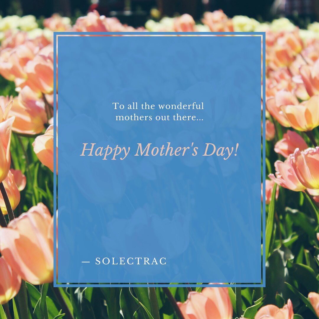 Happy Mother&rsquo;s Day!